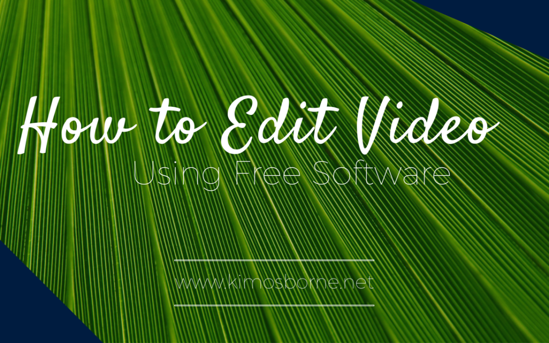 How To Edit Video Using FREE Software You Already Have