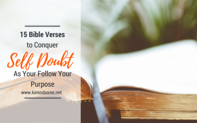 15 Bible Verses to Conquer Self Doubt as You Follow Your Purpose
