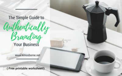 The Simple Guide to Authentically Branding Your Business