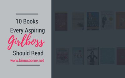 10 Books Every Aspiring Girlboss Needs to Read